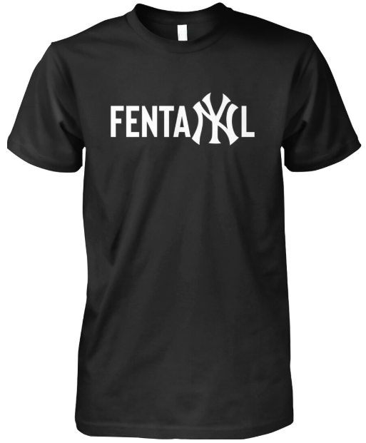 Fentanyl tshirt