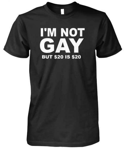 20$ is 20$ tshirt